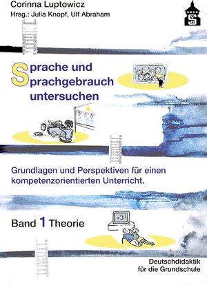 Buchcover Sprache und Sprachgebrauch untersuchen | Corinna Luptowicz | EAN 9783763971237 | ISBN 3-7639-7123-8 | ISBN 978-3-7639-7123-7