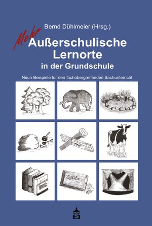 Buchcover Mehr Außerschulische Lernorte in der Grundschule  | EAN 9783763972128 | ISBN 3-7639-7212-9 | ISBN 978-3-7639-7212-8