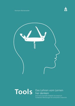 Buchcover Tools - Das Lehren vom Lernen her denken | Hermann Wartenweiler | EAN 9783763972326 | ISBN 3-7639-7232-3 | ISBN 978-3-7639-7232-6
