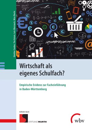 Buchcover Wirtschaft als eigenes Schulfach? | Günther Seeber | EAN 9783763972456 | ISBN 3-7639-7245-5 | ISBN 978-3-7639-7245-6