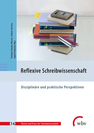 Buchcover Reflexive Schreibwissenschaft  | EAN 9783763972517 | ISBN 3-7639-7251-X | ISBN 978-3-7639-7251-7