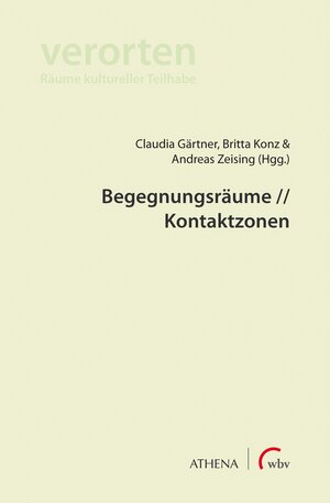 Buchcover Begegnungsräume // Kontaktzonen | EAN 9783763972777 | ISBN 3-7639-7277-3 | ISBN 978-3-7639-7277-7