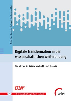Buchcover Digitale Transformation in der wissenschaftlichen Weiterbildung  | EAN 9783763972883 | ISBN 3-7639-7288-9 | ISBN 978-3-7639-7288-3