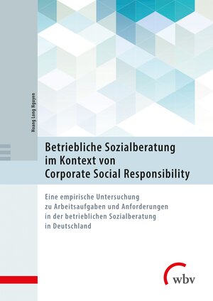 Buchcover Betriebliche Sozialberatung im Kontext von Corporate Social Responsibility | Hoang Long Nguyen | EAN 9783763973545 | ISBN 3-7639-7354-0 | ISBN 978-3-7639-7354-5