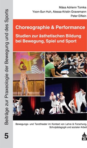 Buchcover Choreographie & Performance | Yoon-Sun Huh | EAN 9783763973590 | ISBN 3-7639-7359-1 | ISBN 978-3-7639-7359-0