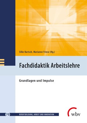 Buchcover Fachdidaktik Arbeitslehre  | EAN 9783763973651 | ISBN 3-7639-7365-6 | ISBN 978-3-7639-7365-1
