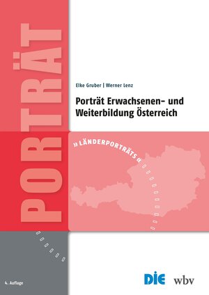 Buchcover Porträt Erwachsenen- und Weiterbildung Österreich | Elke Gruber | EAN 9783763973897 | ISBN 3-7639-7389-3 | ISBN 978-3-7639-7389-7