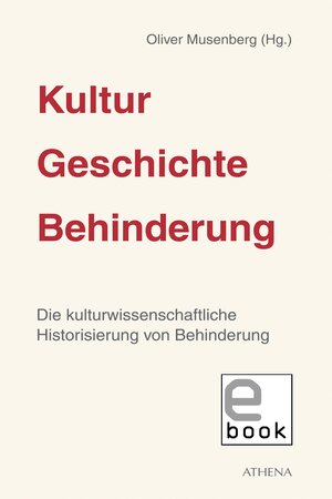 Buchcover Kultur - Geschichte - Behinderung  | EAN 9783763975204 | ISBN 3-7639-7520-9 | ISBN 978-3-7639-7520-4