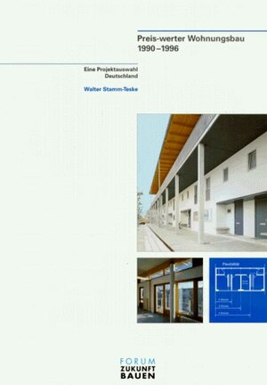 Buchcover Preis-werter Wohnungsbau 1990-1996 | Walter Stamm-Teske | EAN 9783764003586 | ISBN 3-7640-0358-8 | ISBN 978-3-7640-0358-6