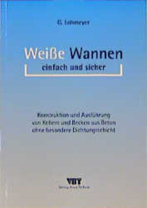 Buchcover Weisse Wannen einfach und sicher | Gottfried Lohmeyer | EAN 9783764003906 | ISBN 3-7640-0390-1 | ISBN 978-3-7640-0390-6