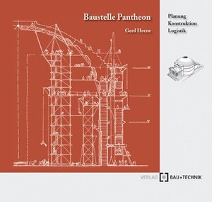 Buchcover Baustelle Pantheon | Gerd Heene | EAN 9783764004484 | ISBN 3-7640-0448-7 | ISBN 978-3-7640-0448-4