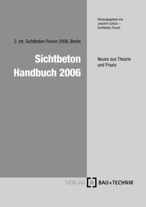 Buchcover Sichtbeton Handbuch 2006 | Joachim Schulz | EAN 9783764004859 | ISBN 3-7640-0485-1 | ISBN 978-3-7640-0485-9