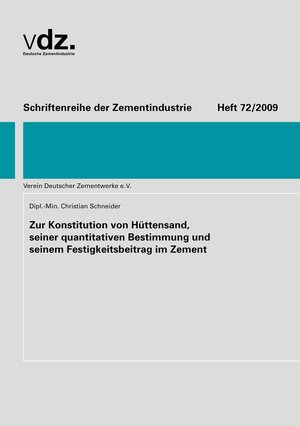 Buchcover Zur Konstitution von Hüttensand, seiner quantitativen Bestimmung und seinem Festigkeitsbeitrag im Zement | Christian Schneider | EAN 9783764005122 | ISBN 3-7640-0512-2 | ISBN 978-3-7640-0512-2