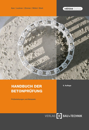 Buchcover Handbuch der Betonprüfung | Hans W. Iken | EAN 9783764005153 | ISBN 3-7640-0515-7 | ISBN 978-3-7640-0515-3