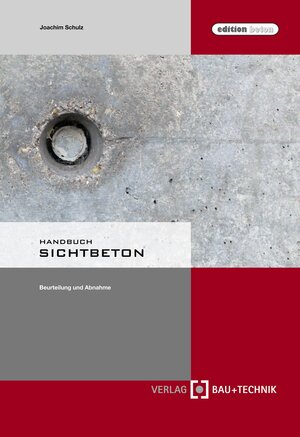 Buchcover Handbuch Sichtbeton | Joachim Schulz | EAN 9783764005313 | ISBN 3-7640-0531-9 | ISBN 978-3-7640-0531-3