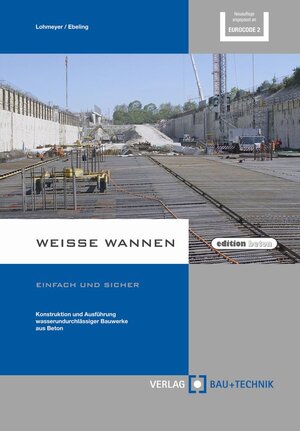 Buchcover Weiße Wannen - einfach und sicher | Gottfried Lohmeyer | EAN 9783764005566 | ISBN 3-7640-0556-4 | ISBN 978-3-7640-0556-6