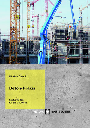 Buchcover Beton-Praxis | Matthias Middel | EAN 9783764005658 | ISBN 3-7640-0565-3 | ISBN 978-3-7640-0565-8