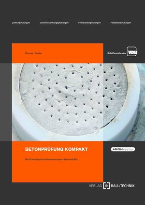 Buchcover Betonprüfung kompakt | Uwe Peter Zimmer | EAN 9783764006082 | ISBN 3-7640-0608-0 | ISBN 978-3-7640-0608-2