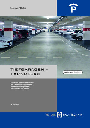 Buchcover Tiefgaragen + Parkdecks | Gottfried Lohmeyer | EAN 9783764006358 | ISBN 3-7640-0635-8 | ISBN 978-3-7640-0635-8