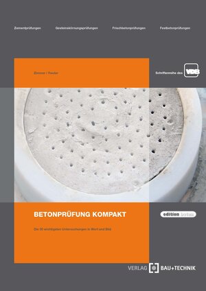 Buchcover Betonprüfung Kompakt | Uwe P. Zimmer | EAN 9783764007140 | ISBN 3-7640-0714-1 | ISBN 978-3-7640-0714-0