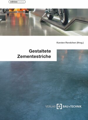 Buchcover Gestaltete Zementestriche | Karsten Rendchen | EAN 9783764007201 | ISBN 3-7640-0720-6 | ISBN 978-3-7640-0720-1