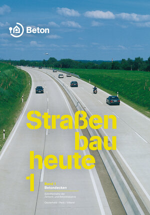 Buchcover Straßenbau heute: Betondecken | René Oesterheld | EAN 9783764007416 | ISBN 3-7640-0741-9 | ISBN 978-3-7640-0741-6