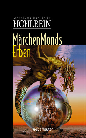 Buchcover Märchenmonds Erben | Wolfgang Hohlbein | EAN 9783764120030 | ISBN 3-7641-2003-7 | ISBN 978-3-7641-2003-0