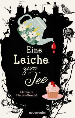 Buchcover Eine Leiche zum Tee - Erste Liebe und ein plötzlicher Todesfall in einem englischen Küstenstädtchen: Cosy Crime von Feinsten, erstmals im Taschenbuch | Alexandra Fischer-Hunold | EAN 9783764120092 | ISBN 3-7641-2009-6 | ISBN 978-3-7641-2009-2