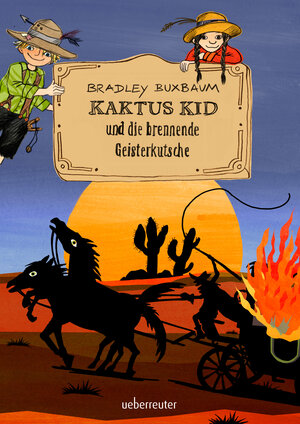 Buchcover Kaktus Kid und die brennende Geisterkutsche | Bradley Buxbaum | EAN 9783764150235 | ISBN 3-7641-5023-8 | ISBN 978-3-7641-5023-5