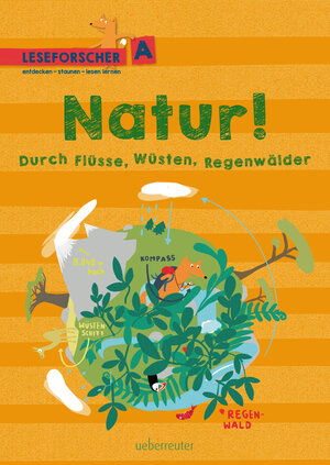Buchcover Natur! Durch Flüsse, Wüsten, Regenwälder | Kathrin Köller | EAN 9783764150853 | ISBN 3-7641-5085-8 | ISBN 978-3-7641-5085-3