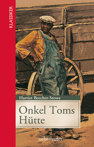 Buchcover Onkel Toms Hütte (Klassiker der Weltliteratur in gekürzter Fassung, Bd. ?) | Harriet Beecher-Stowe | EAN 9783764151201 | ISBN 3-7641-5120-X | ISBN 978-3-7641-5120-1