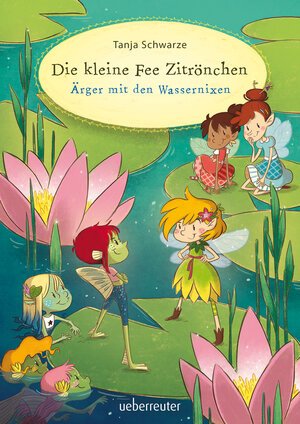 Buchcover Die kleine Fee Zitrönchen - Ärger mit den Wassernixen | Tanja Schwarze | EAN 9783764151775 | ISBN 3-7641-5177-3 | ISBN 978-3-7641-5177-5
