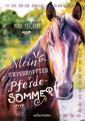 Buchcover Mein unverhoffter Pferdesommer | Mina Teichert | EAN 9783764152147 | ISBN 3-7641-5214-1 | ISBN 978-3-7641-5214-7