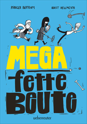 Buchcover Mega fette Beute | Rüdiger Bertram | EAN 9783764152215 | ISBN 3-7641-5221-4 | ISBN 978-3-7641-5221-5
