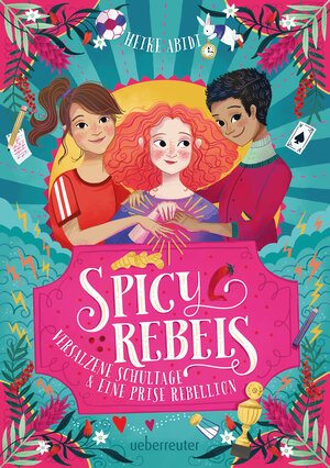 Buchcover Spicy Rebels | Heike Abidi | EAN 9783764152253 | ISBN 3-7641-5225-7 | ISBN 978-3-7641-5225-3