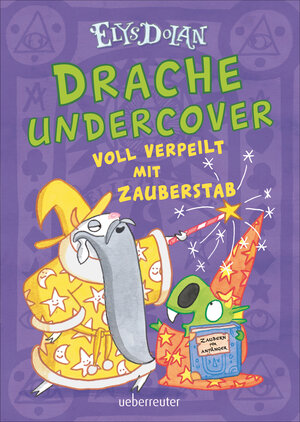 Buchcover Drache undercover - Voll verpeilt mit Zauberstab (Drache Undercover, Bd. 2) | Elys Dolan | EAN 9783764152512 | ISBN 3-7641-5251-6 | ISBN 978-3-7641-5251-2