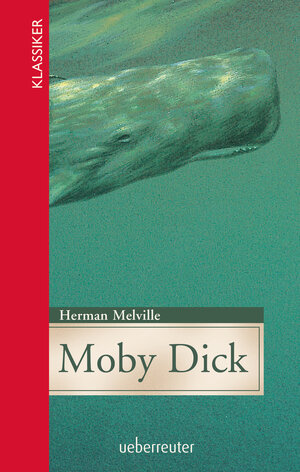 Buchcover Moby Dick (Klassiker der Weltliteratur in gekürzter Fassung, Bd. ?) | Herman Melville | EAN 9783764170516 | ISBN 3-7641-7051-4 | ISBN 978-3-7641-7051-6