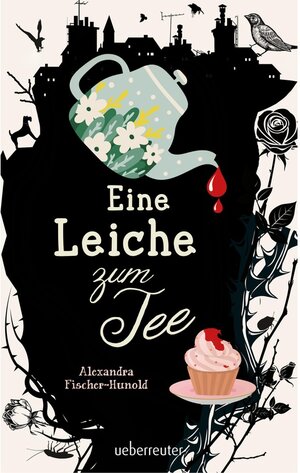 Buchcover Eine Leiche zum Tee / Eine Leiche zum Tee Bd.1 | Alexandra Fischer-Hunold | EAN 9783764192334 | ISBN 3-7641-9233-X | ISBN 978-3-7641-9233-4
