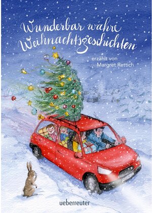 Buchcover Wunderbar wahre Weihnachtsgeschichten | Margret Rettich | EAN 9783764192846 | ISBN 3-7641-9284-4 | ISBN 978-3-7641-9284-6