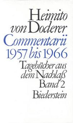 Buchcover Commentarii 1957 bis 1966 | Heimito von Doderer | EAN 9783764201647 | ISBN 3-7642-0164-9 | ISBN 978-3-7642-0164-7