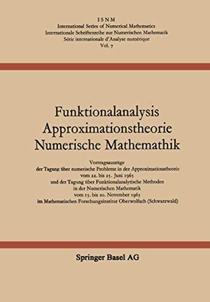 Buchcover Funktionalanalysis Approximationstheorie Numerische Mathematik: Vortragsauszüge der Tagung über numerische Probleme in der Approximationstheorie vom ... Series of Numerical Mathematics, 7) | Collatz, L., Meinardus, G., Unger, H. | EAN 9783764301910 | ISBN 3-7643-0191-0 | ISBN 978-3-7643-0191-0