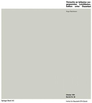 Buchcover Versuche an teilweise vorgespannten Leichtbetonbalken unter Dauerlast | Hugo Bachmann | EAN 9783764307684 | ISBN 3-7643-0768-4 | ISBN 978-3-7643-0768-4