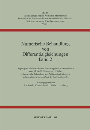 Buchcover Numerische Behandlung von Differentialgleichungen Band 2 | J. Albrecht | EAN 9783764308537 | ISBN 3-7643-0853-2 | ISBN 978-3-7643-0853-7