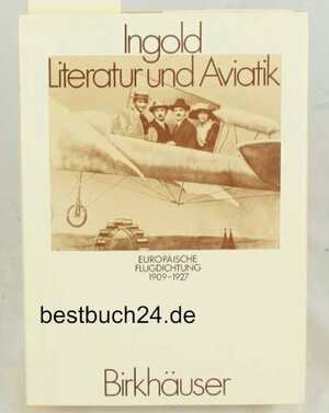 Buchcover Literatur und Aviatik | Ingold | EAN 9783764309343 | ISBN 3-7643-0934-2 | ISBN 978-3-7643-0934-3