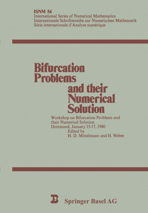 Buchcover Bifurcation Problems and their Numerical Solution | H. D. Mittelmann | EAN 9783764312046 | ISBN 3-7643-1204-1 | ISBN 978-3-7643-1204-6