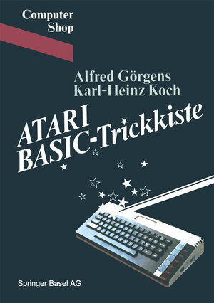 Buchcover ATARI BASIC-Trickkiste | GÖRGENS | EAN 9783764316631 | ISBN 3-7643-1663-2 | ISBN 978-3-7643-1663-1