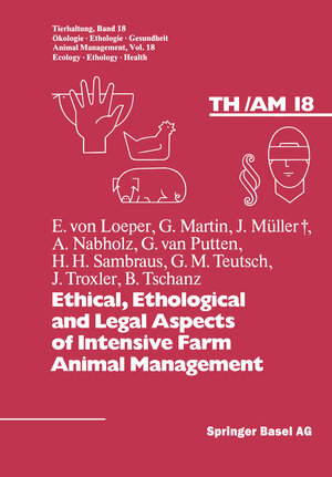 Buchcover Ethical, Ethological and Legal Aspects of Intensive Farm Animal Management | Fölsch | EAN 9783764319304 | ISBN 3-7643-1930-5 | ISBN 978-3-7643-1930-4