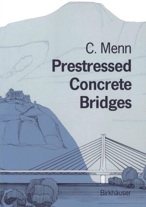 Buchcover Prestressed Concrete Bridges | Christian Menn | EAN 9783764324148 | ISBN 3-7643-2414-7 | ISBN 978-3-7643-2414-8