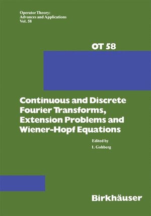 Buchcover Continuous and Discrete Fourier Transforms, Extension Problems and Wiener-Hopf Equations  | EAN 9783764328092 | ISBN 3-7643-2809-6 | ISBN 978-3-7643-2809-2