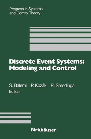 Buchcover Discrete Event Systems: Modeling and Control | EAN 9783764328450 | ISBN 3-7643-2845-2 | ISBN 978-3-7643-2845-0